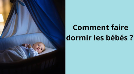 Comment faire dormir les bébés?